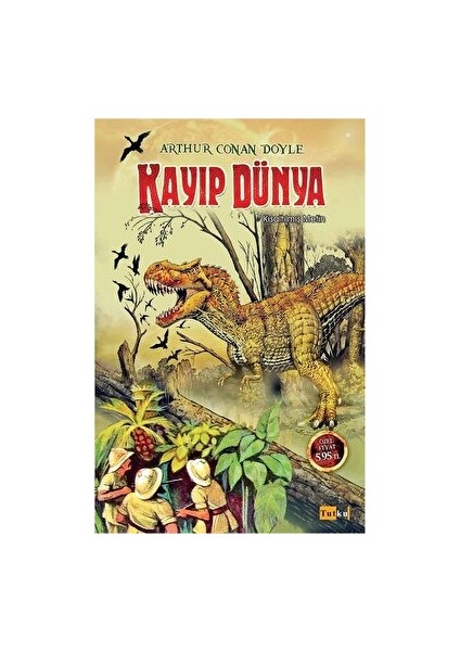Kayıp Dünya (Kısaltılmış Metin) - Sir Arthur Conan Doyle