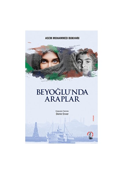 Beyoğlu'nda Araplar - Asem Mohammed Bukhari