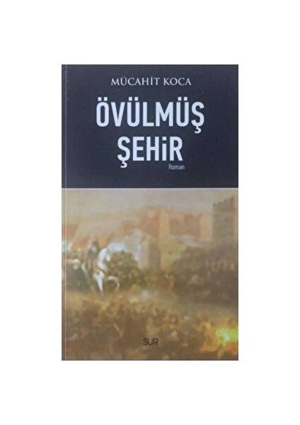 Övülmüş Şehir - Mücahit Koca