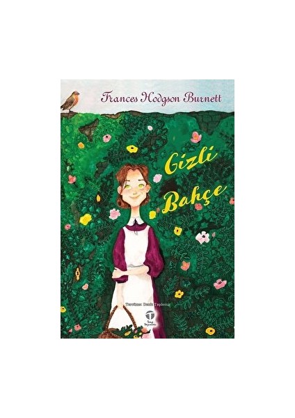 Gizli Bahçe - Frances Hodgson Burnett