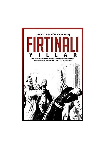 Fırtınalı Yıllar - Onur Yılmaz