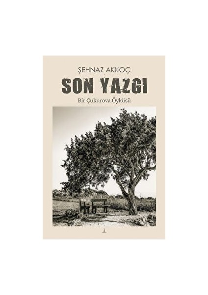 Son Yazgı - Şehnaz Akkoç