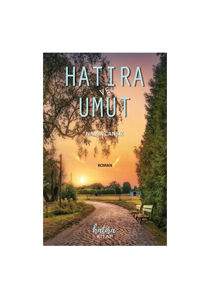 Hatıra ve Umut - Namık Cansız