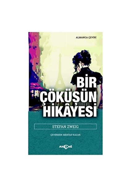 Bir Çöküşün Hikayesi - Stefan Zweig