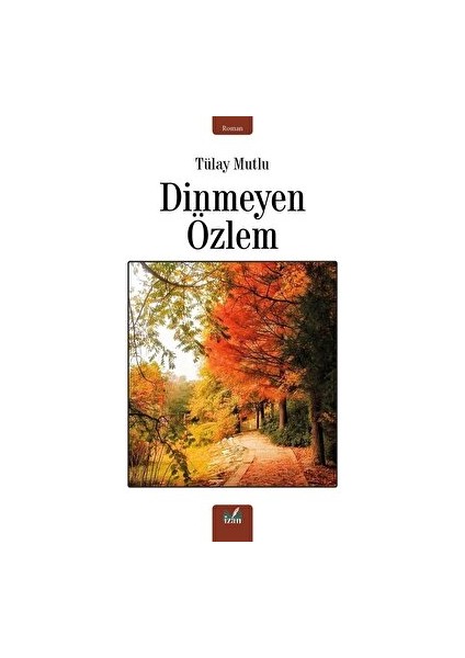 Dinmeyen Özlem - Tülay Mutlu