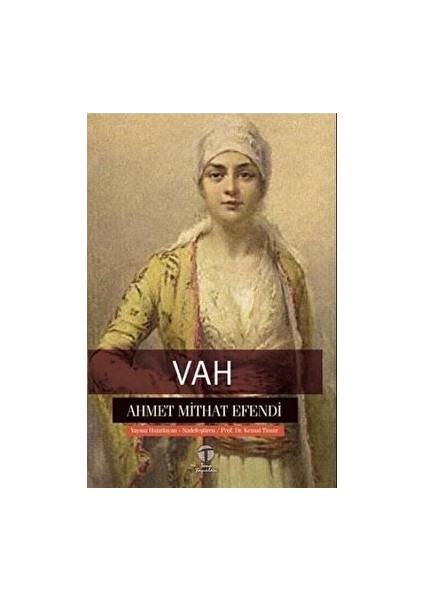 Vah - Ahmet Mithat Efendi