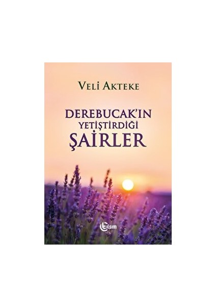 Derebucak'ın Yetiştirdiği Şairler