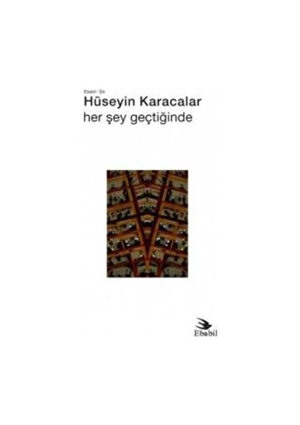 Her Şey Geçtiğinde (Şiir)