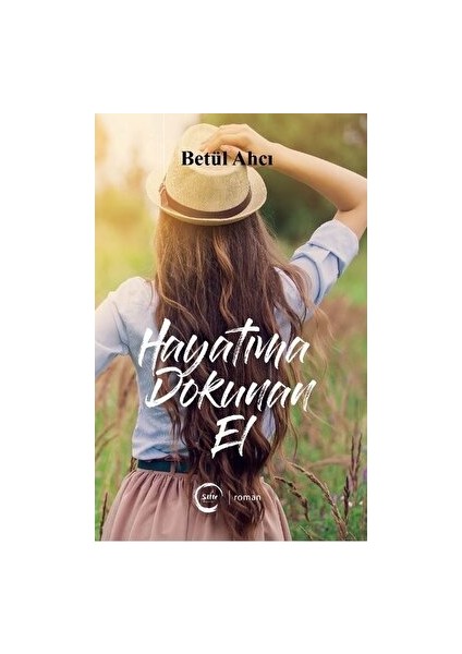 Hayatıma Dokunan El