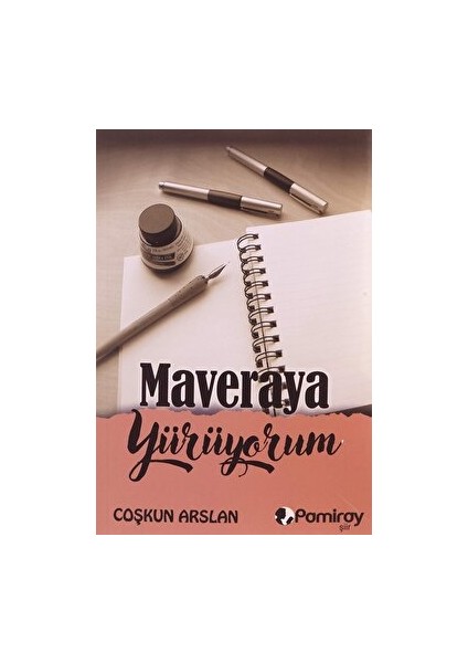 Maveraya Yürüyorum