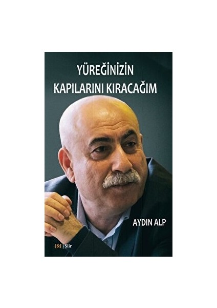 Yüreğinizin Kapılarını Kıracağım