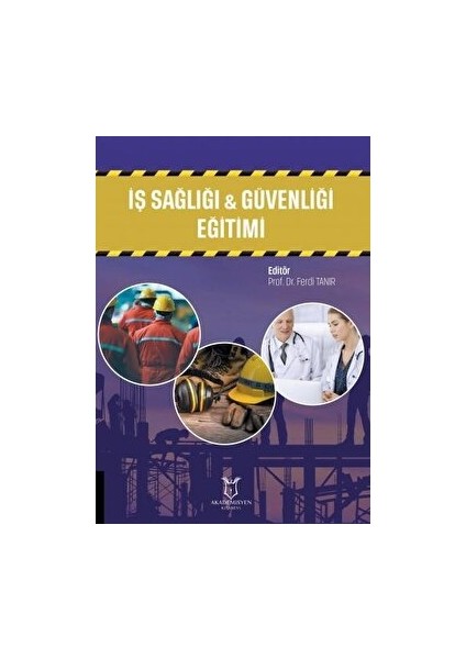 Iş Sağlığı ve Güvenliği Eğitimi