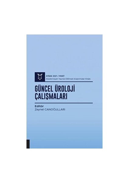 Güncel Üroloji Çalışmaları (Aybak 2021 Mart)
