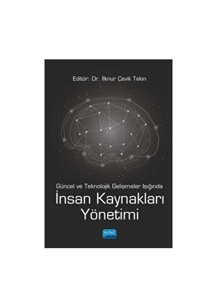 Güncel ve Teknolojik Gelişmeler Işığında Insan Kaynakları Yönetimi