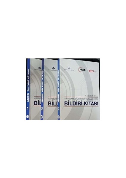 Akademik Bilişim Konferansı 4-6 Şubat 2015 Bildiri Kitabı : 1-3 Cilt