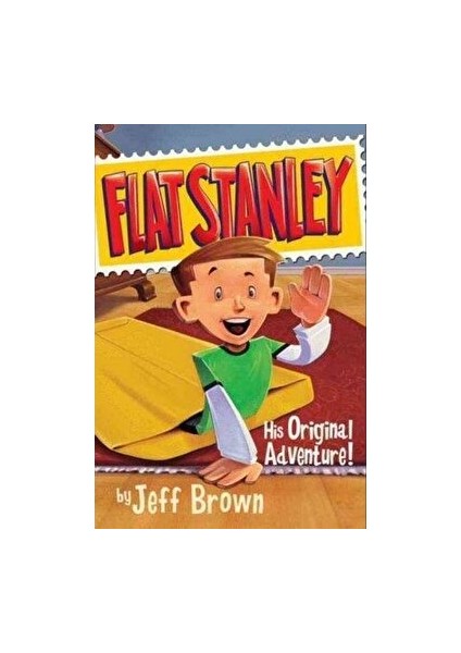 Flat Stanley His Original Adventure!