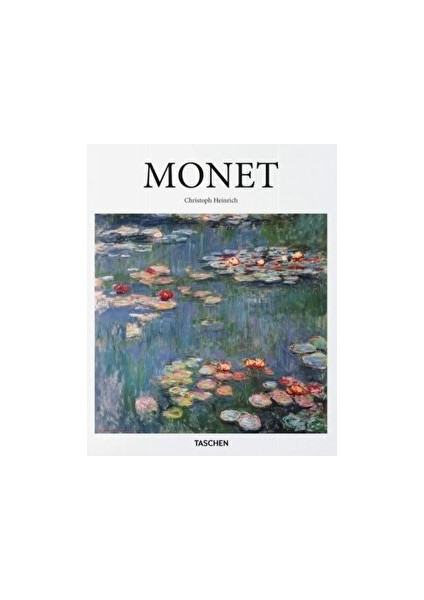 Claude Monet: 1840-1926: Capturing the Ever-changing Face of Reality