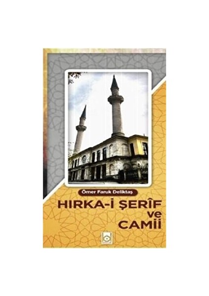 Hırka-I Şerif ve Cami