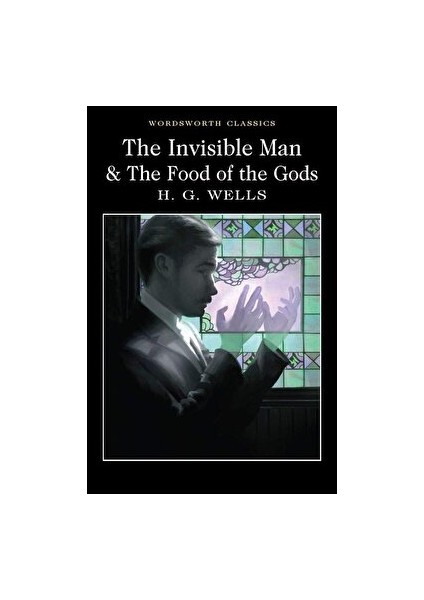 The Invisible Man And The Food Of The Gods