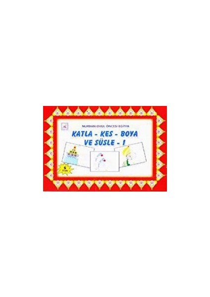 Katla Kes Boya ve Süsle - 1