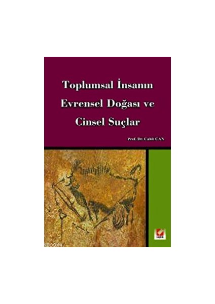 Toplumsal Insanın Evrensel Doğası ve Cinsel Suçlar