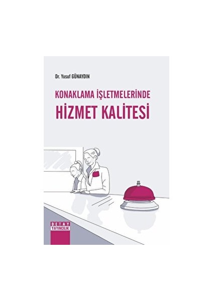 Konaklama Işletmelerinde Hizmet Kalitesi