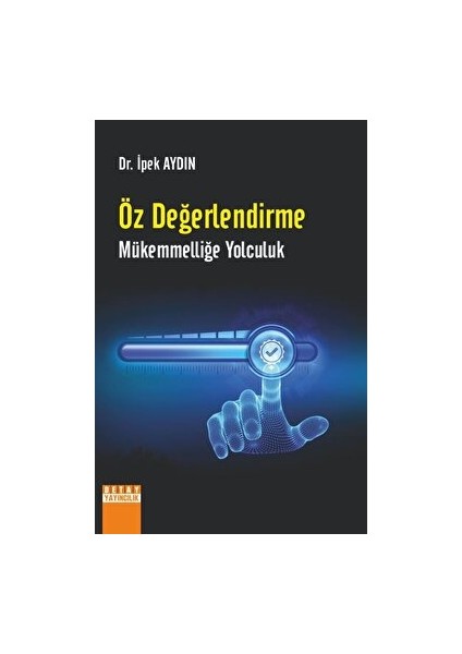 Öz Değerlendirme Mükemmelliğe Yolculuk