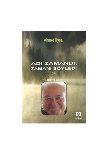 Adı Zamandı Zamanı Söyledi