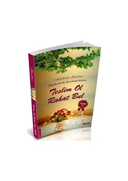 Teslim Ol Rahat Bul
