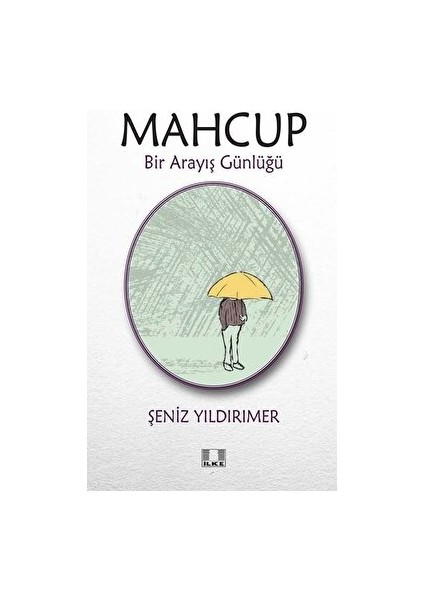 Mahcup - Bir Arayış Günlüğü