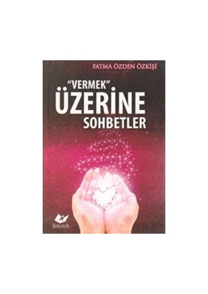 Vermek Üzerine Sohbetler