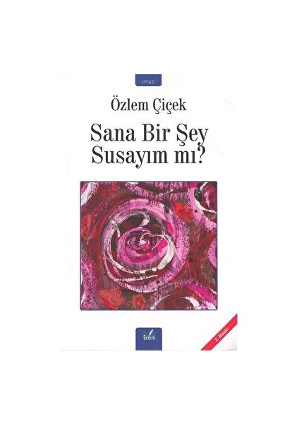 Sana Bir Şey Susayım Mı?