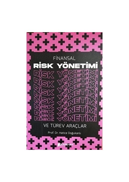 Finansal Risk Yönetimi ve Türev Araçlar