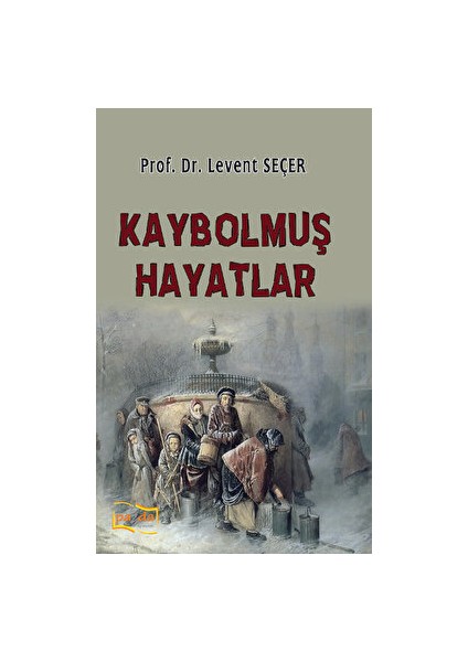 Kaybolmuş Hayatlar