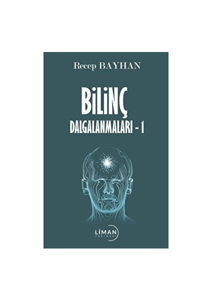 Bilinç Dalgalanmaları -1