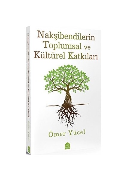 Nakşibendilerin Toplumsal ve Kültürel Katkıları