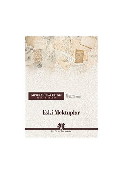 Eski Mektuplar - Ahmed Midhat Efendi