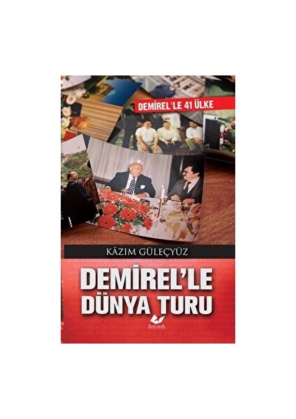 Demirel'le Dünya Turu