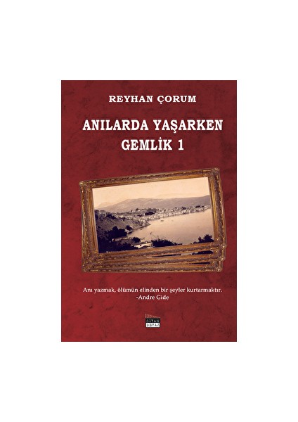 Anılarda Yaşarken Gemlik 1