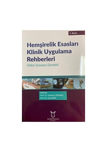 Hemşirelik Esasları Klinik Uygulama Rehberleri
