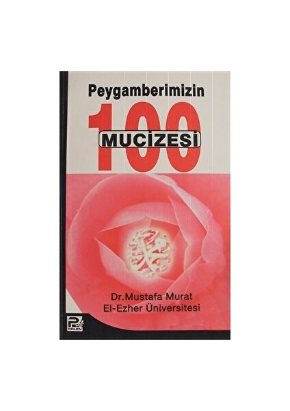 Peygamberimizin 100 Mucizesi