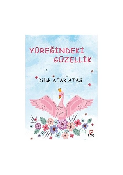 Yüreğindeki Güzellik