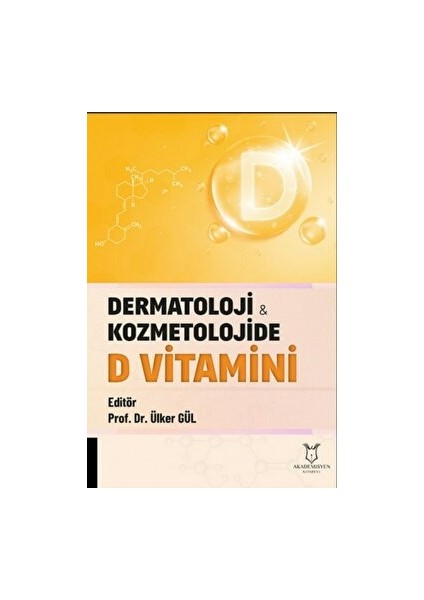 Dermatoloji ve Kozmetolojide D Vitamini