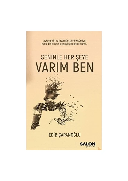 Seninle Her Şeye Varım Ben