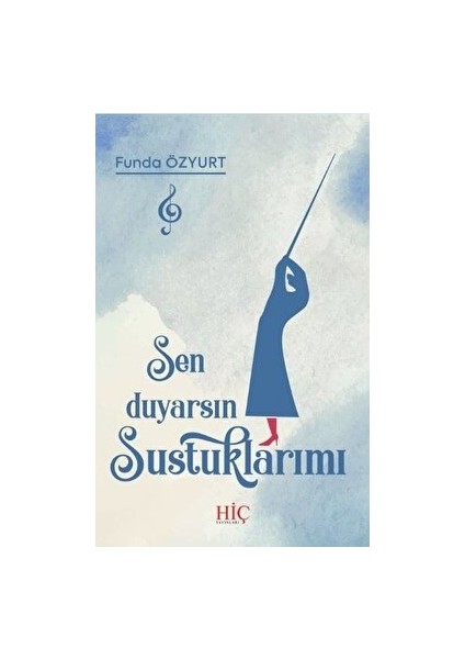 Sen Duyarsın Sustuklarımı