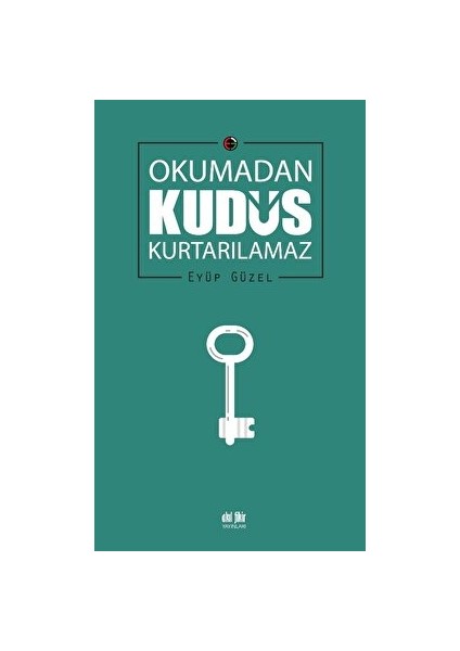 Okumadan Kudüs Kurtarılamaz