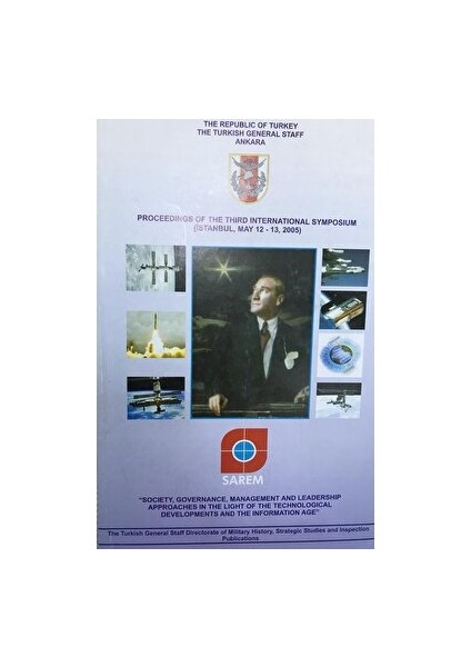 Proceedings Of The Third International Symposium On 'society, Governance, Management And Leadership Approaches In The Light Of The Technological Developments And The Information Age'