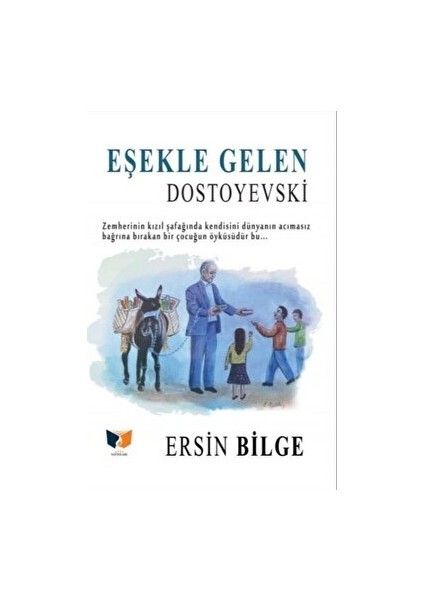 Eşekle Gelen Dostoyevski