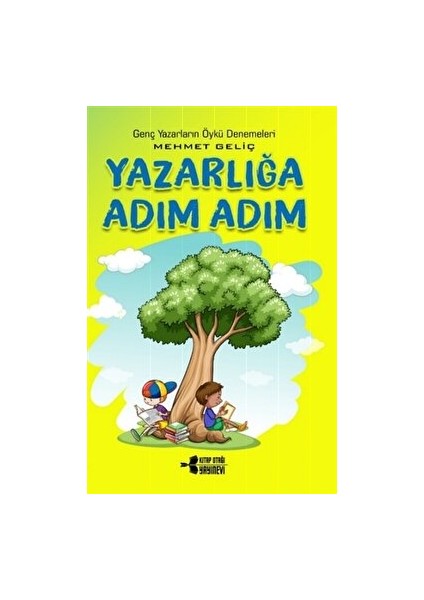 Yazarlığa Adım Adım - Genç Yazarların Öykü Denemeleri