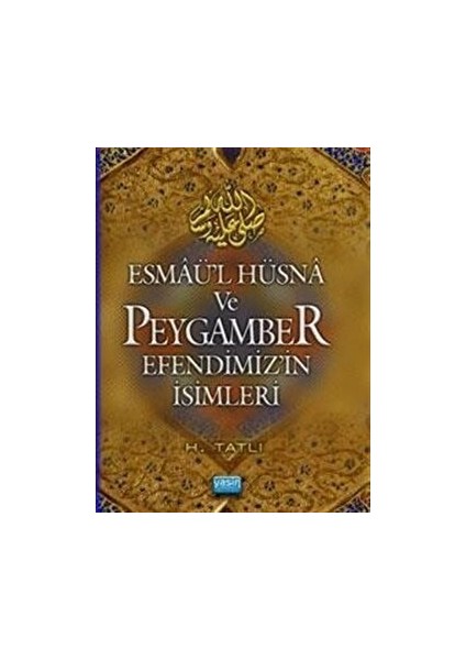 Esmaül Hüsna ve Peygamber Efendimizin Isimleri